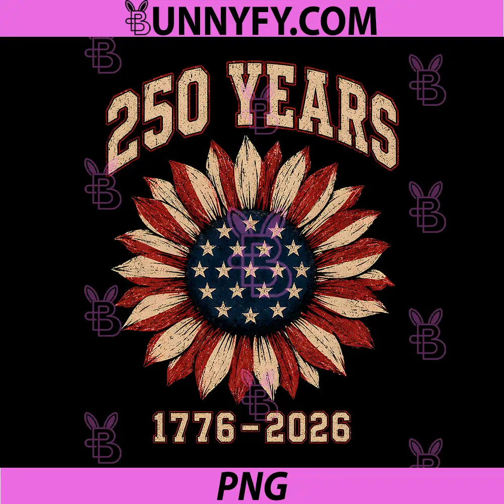 250th Anniversary America Flag PNG, Sunflower 250 Year PNG