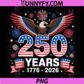 250th Anniversary USA 1776 2026 PNG, Patriotic Eagle 4th of July PNG