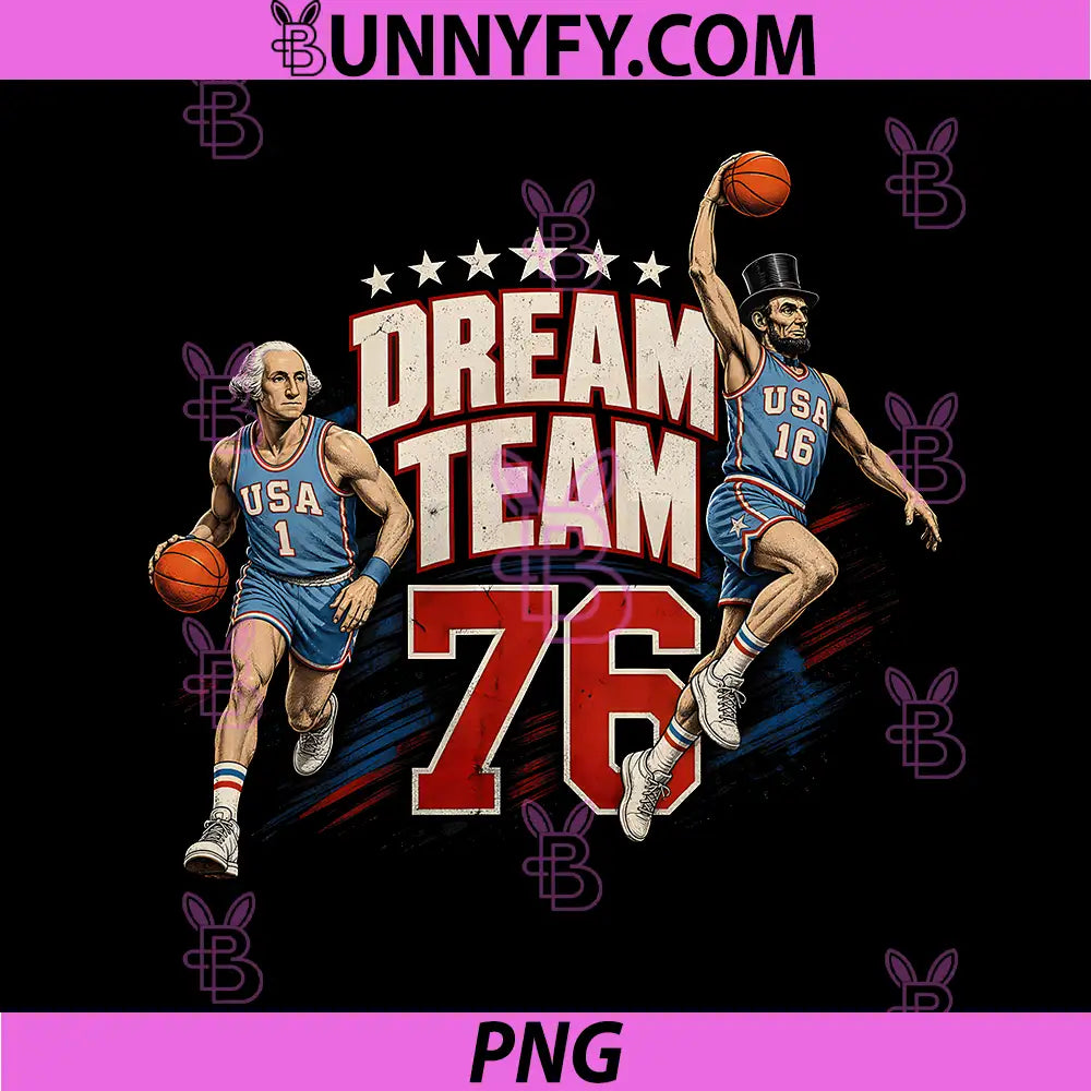 4th of July Basketball PNG, Dream Team 76 PNG, Since 1776 250 Years PNG