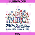 4th Of July Floral America 250th Birthday PNG, Independence Day PNG