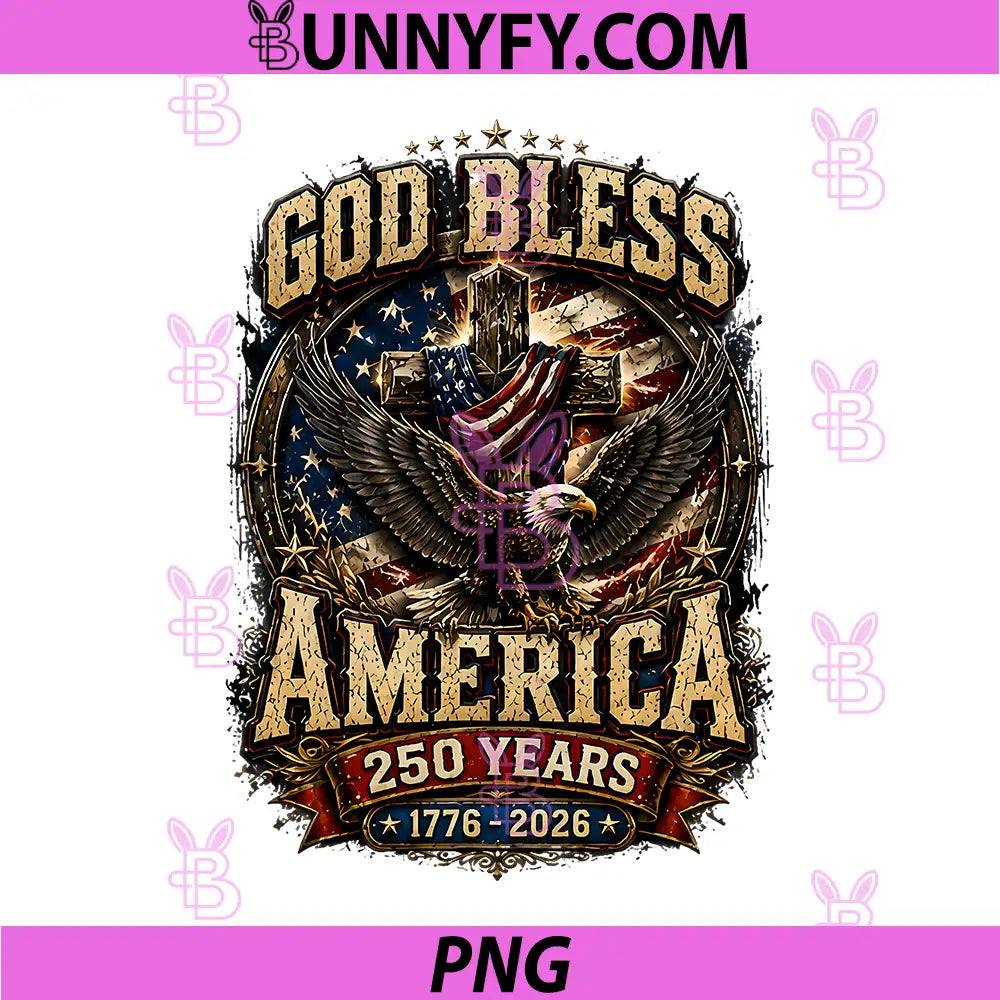4th of July God Bless PNG, America 250 Years 1776 2026 Christian PNG