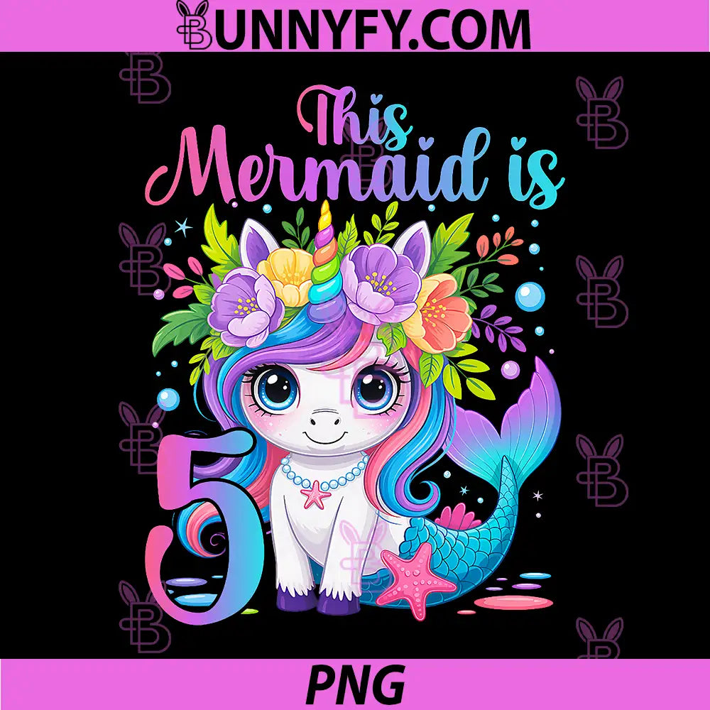 5th Birthday Girl Unicorn PNG, Mermaid Tail 5 Years Old PNG