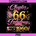 66th Birthday Queen PNG, Chapter 66 Fabulous Since 1960 PNG