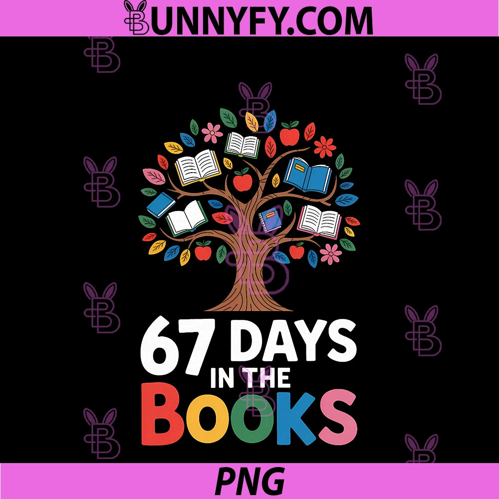 67 Days In The Books PNG, Reading Teacher 67th Day Of School PNG