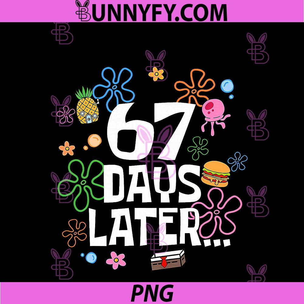 67 Days Later 67th Day Of School 67 Meme PNG, Teacher Student PNG