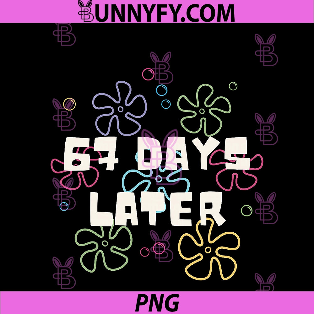 67 Days Later 67th Day Of School PNG, 67 Meme Teacher Student PNG