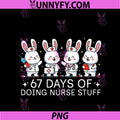 67 Days Of Doing Nurse Stuff 100th Day School PNG, Nurse Bunny PNG