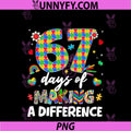 67 Days Of Making A Difference PNG, Autism Awareness PNG