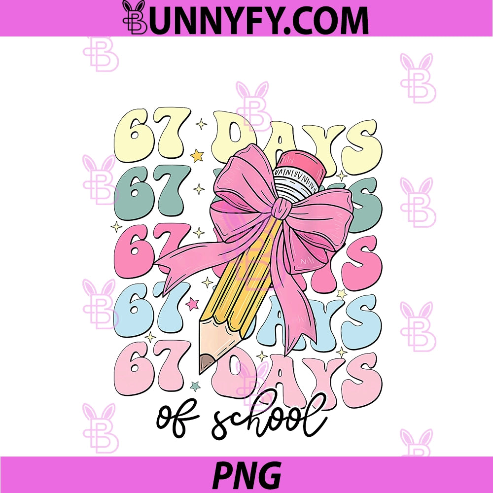 67 Days Of School Girls PNG, Coquette Bow 67th Day Of School PNG