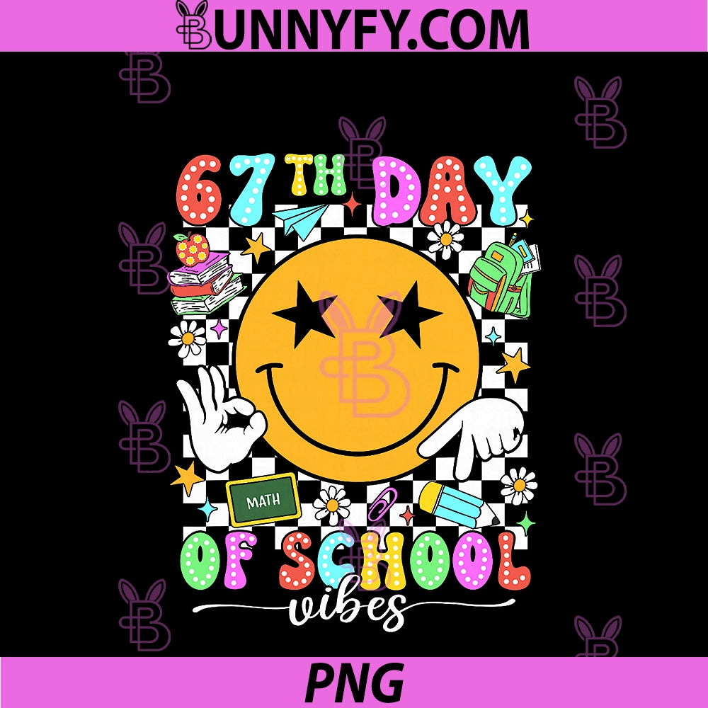 67 Days Of School Meme 100th Day Of School Vibes PNG, Smile Face PNG
