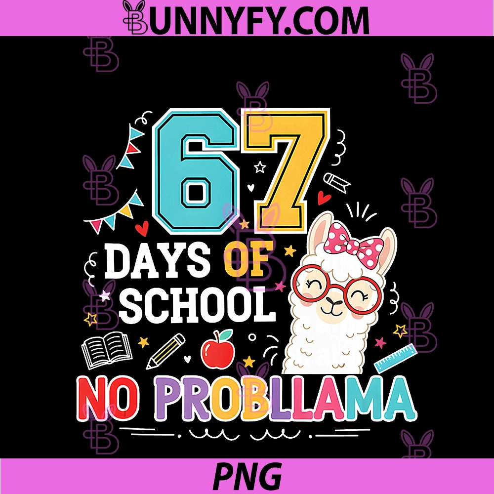 67 Days Of School No Problama 6 7 Meme PNG, Funny Lama Six Seven PNG