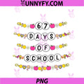 67 Days Of School PNG, Bracelets 67 Days Smarter PNG