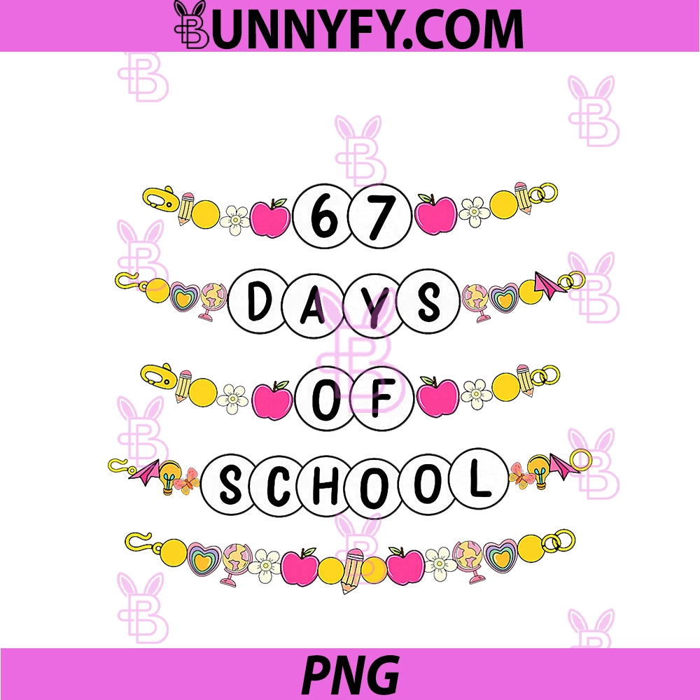 67 Days Of School PNG, Bracelets 67 Days Smarter PNG