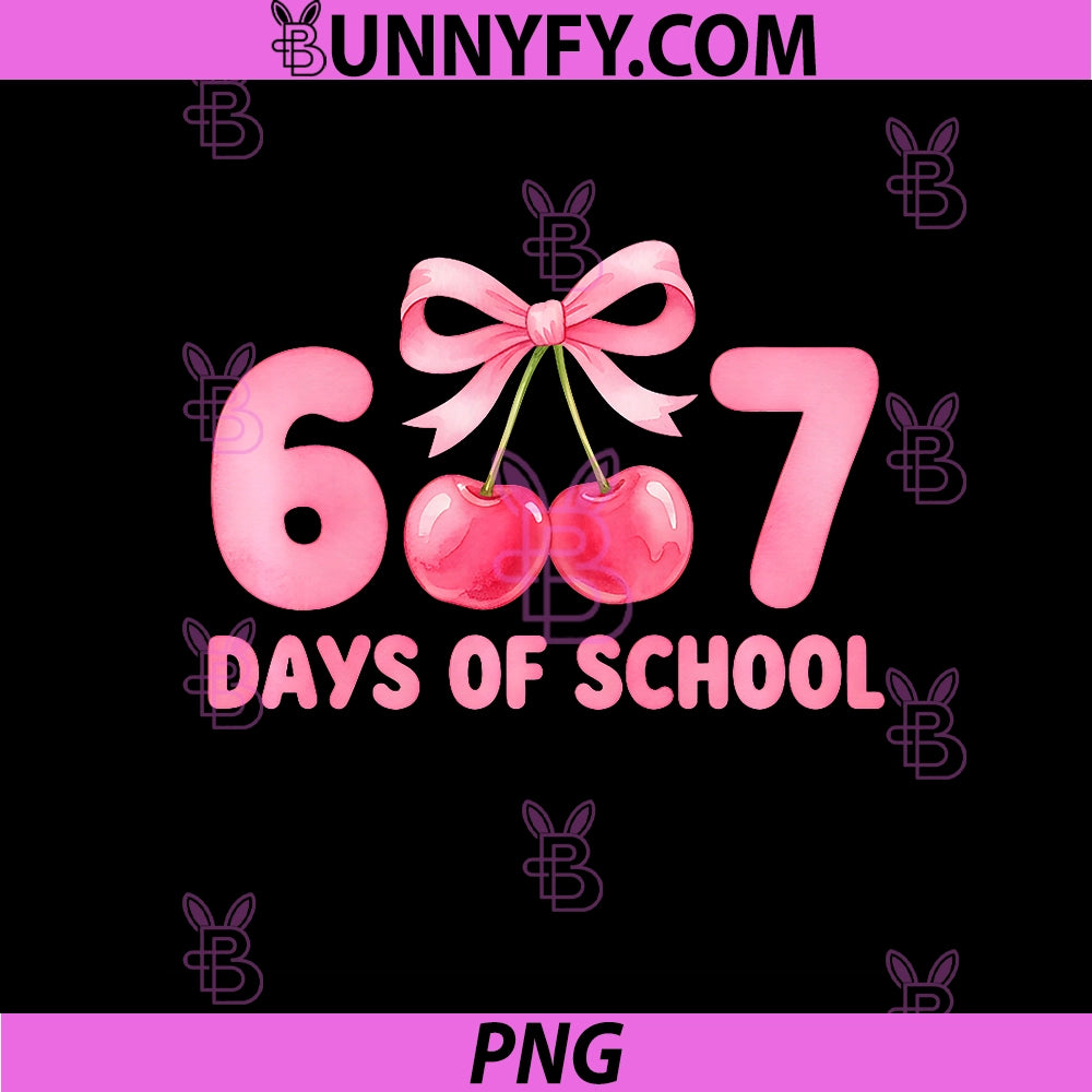67 Days Of School PNG, Cherry Bow Girls Teacher 67 Meme Humor 6 7 PNG