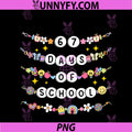 67 Days Of School PNG, Funny 67 Teachers Girls Bracelet PNG