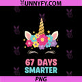67 Days Smarter Bow PNG, Funny Unicorn 6 7 Meme Humor PNG