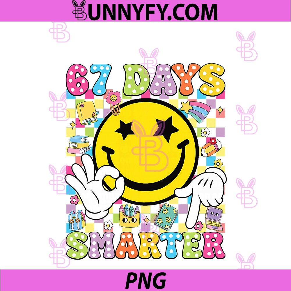 67 Days Smarter PNG, Funny Six Seven 67 Meme Teacher Students PNG