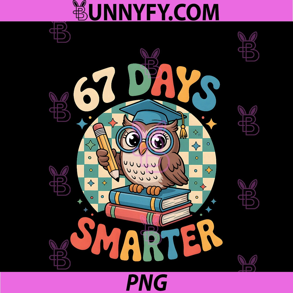 67 Days Smarter PNG, Funny Six Seven Meme Owl 6 7 PNG