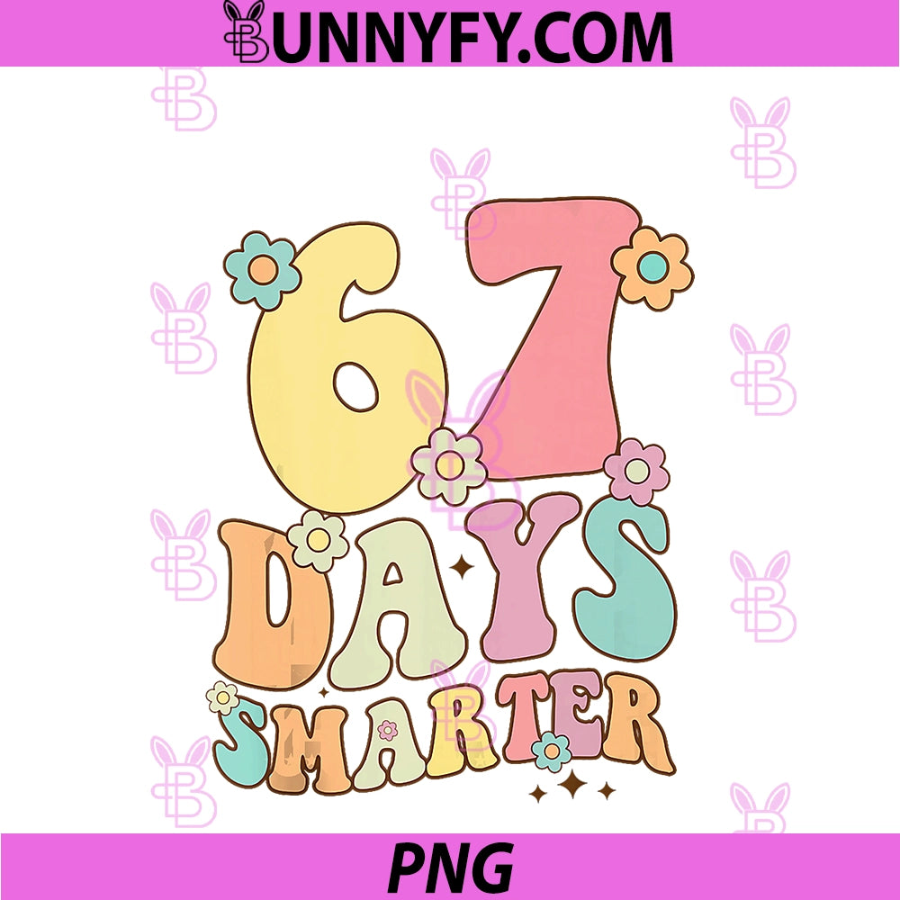 67 Days Smarter PNG, Happy 67th Day Of School Teachers PNG