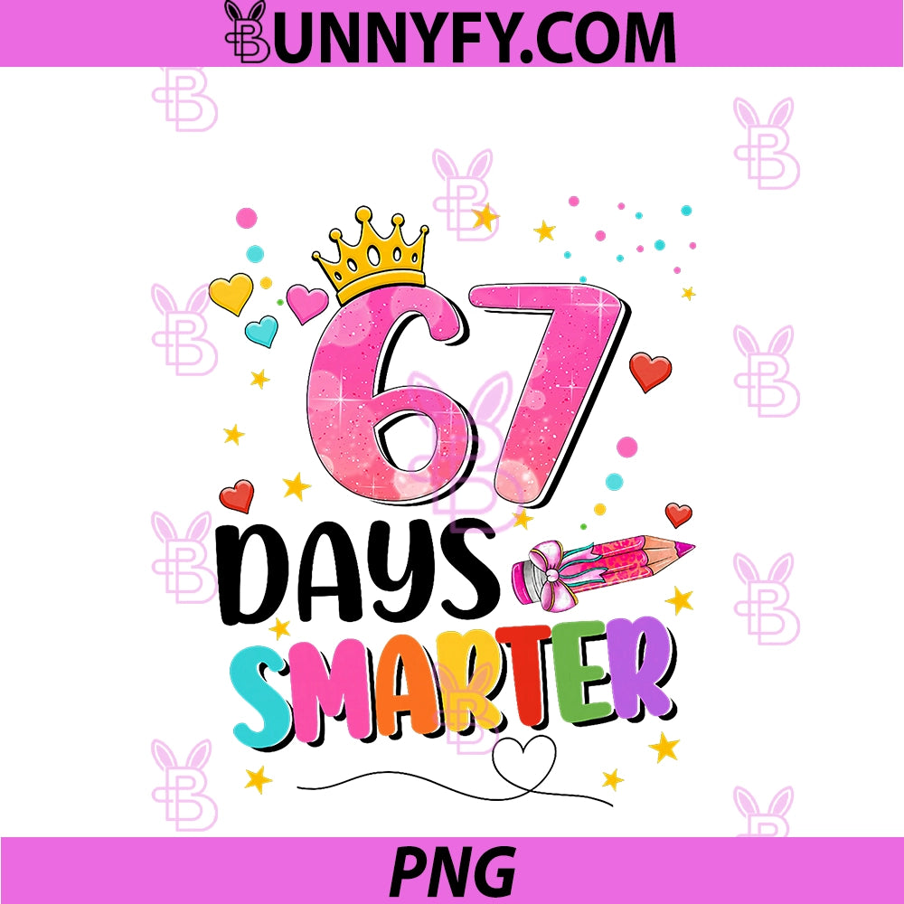 67 Days Smarter Six Seven Bow PNG, Kids Teachers Six Seven PNG