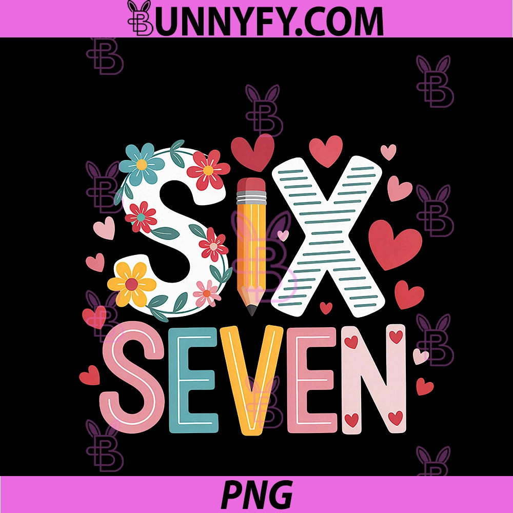 67 Shirt For Teachers 67 Women PNG, Six Seven 6 7 Teacher 67 Days PNG