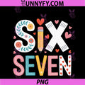 67 For Teachers 67 Women Six Seven 6 7 PNG, Teacher 67 Days PNG