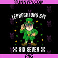 67 St Patricks Day PNG, Leprechauns Say 6 7 Meme PNG