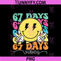 67th Day Of School Vibes PNG, 67 Days Smarter Teacher PNG