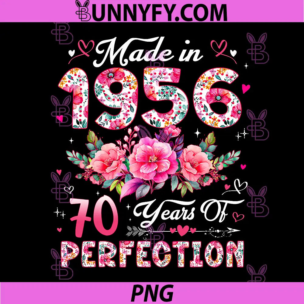 70 Year Old PNG, Made in 1956 Floral 70th Birthday PNG