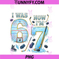 7 Year Old Birthday I Was 6 Now I'm 7 PNG, Funny Ice Hockey PNG