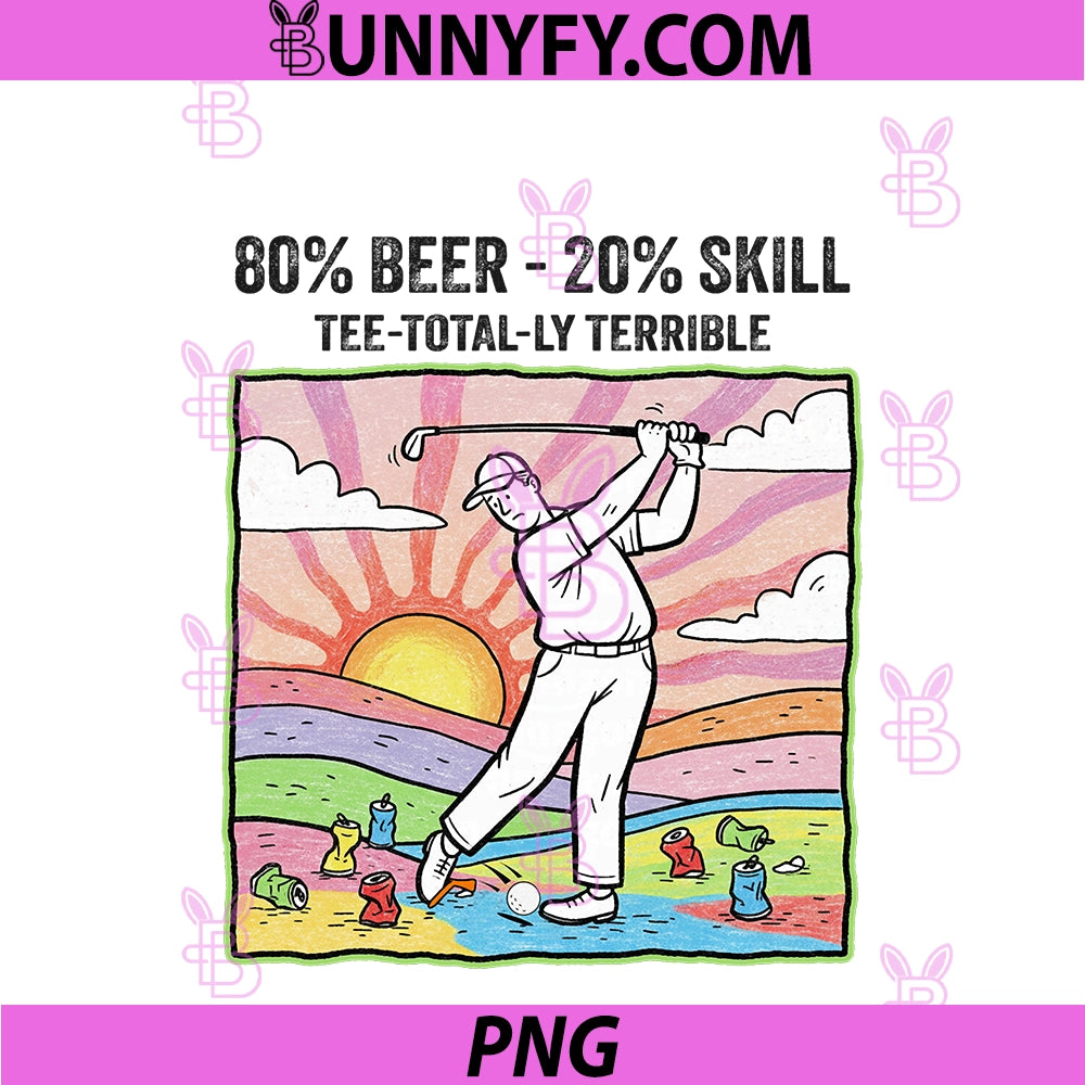 80 Alcohol 20 Skill Golf Ball PNG, Golfing Birdie Drinking Beer PNG