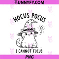 ADHD Halloween Humor Hocus Pocus PNG, I Cannot Focus PNG