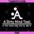 A Dirty Mind Test PNG, Funny Sarcastic Optical Illusion PNG