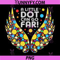 A Little Dot Can Go Far PNG, Colorful Wings Happy Dot Day PNG