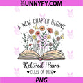 A New Chapter Begins PNG, Retired Paraprofessional Class Of 2026 PNG