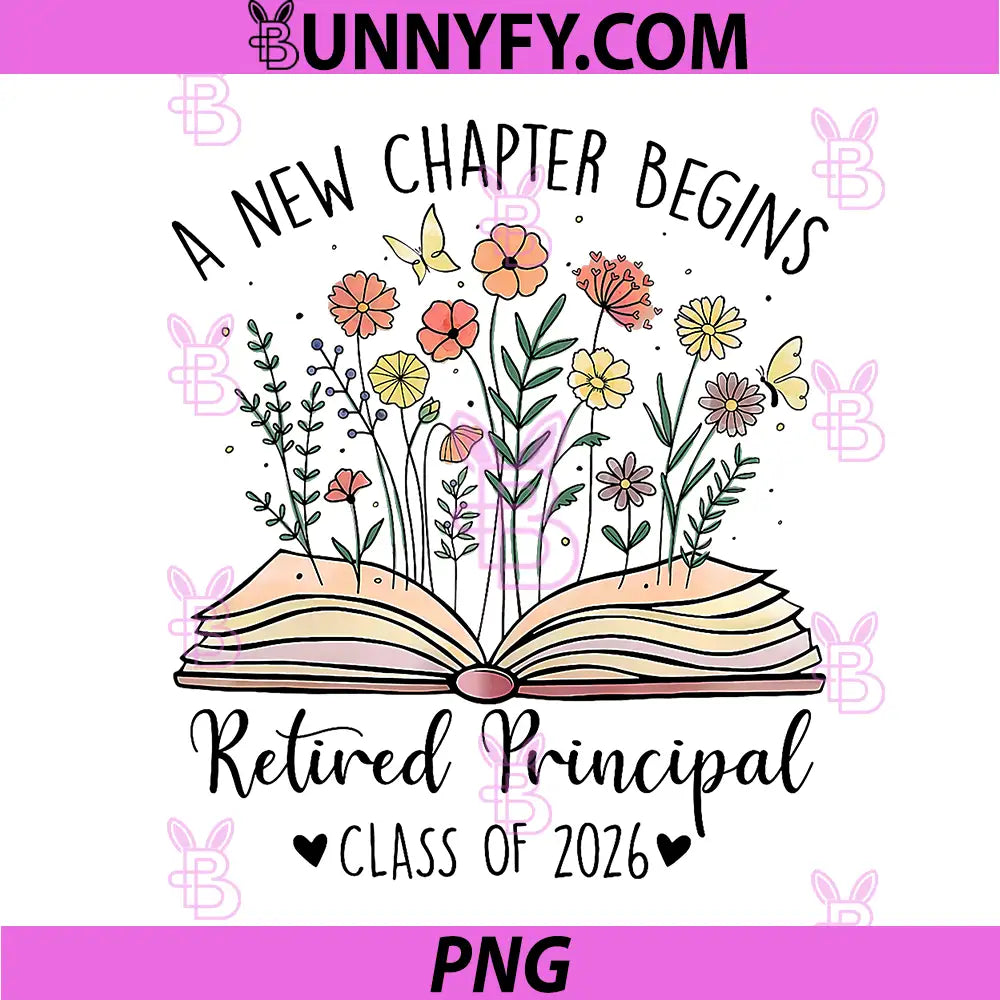 A New Chapter Begins PNG, Retired Principal Class of 2026 PNG