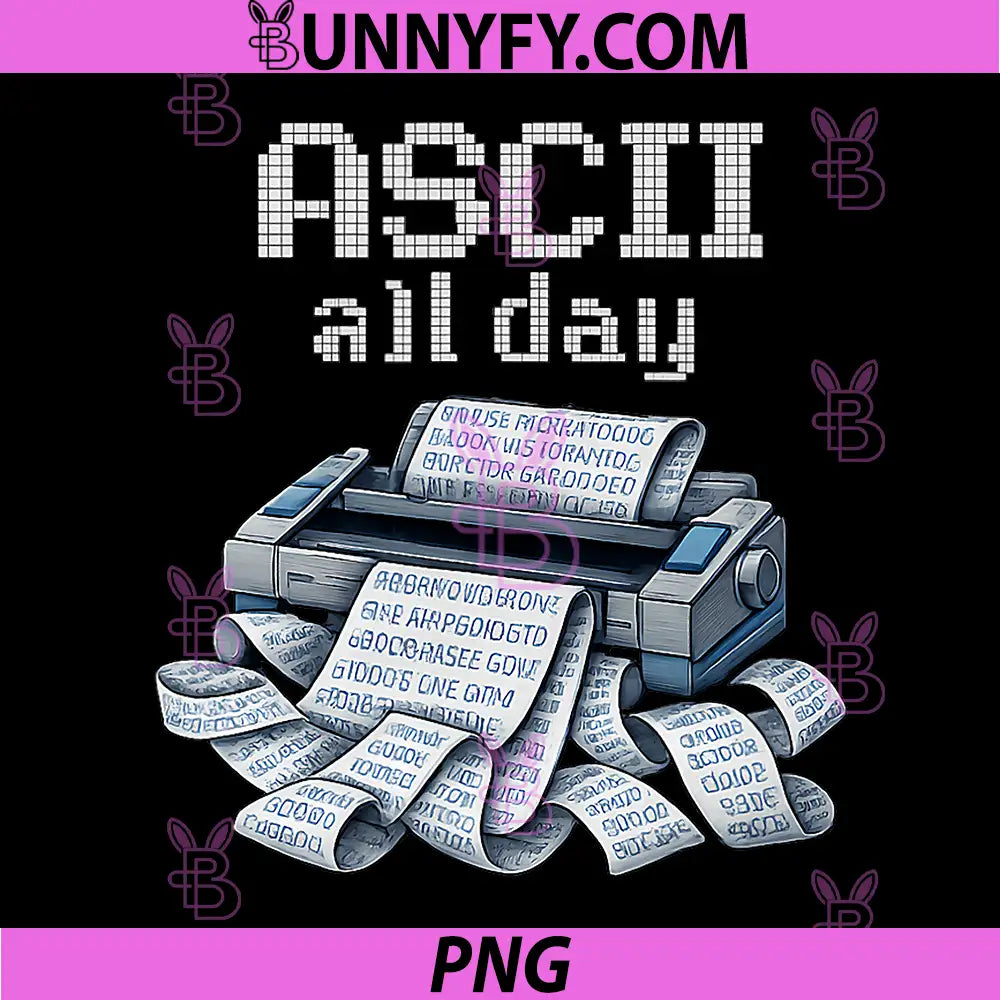 ASCII All Day PNG, IT Reboot Printer Humor PNG