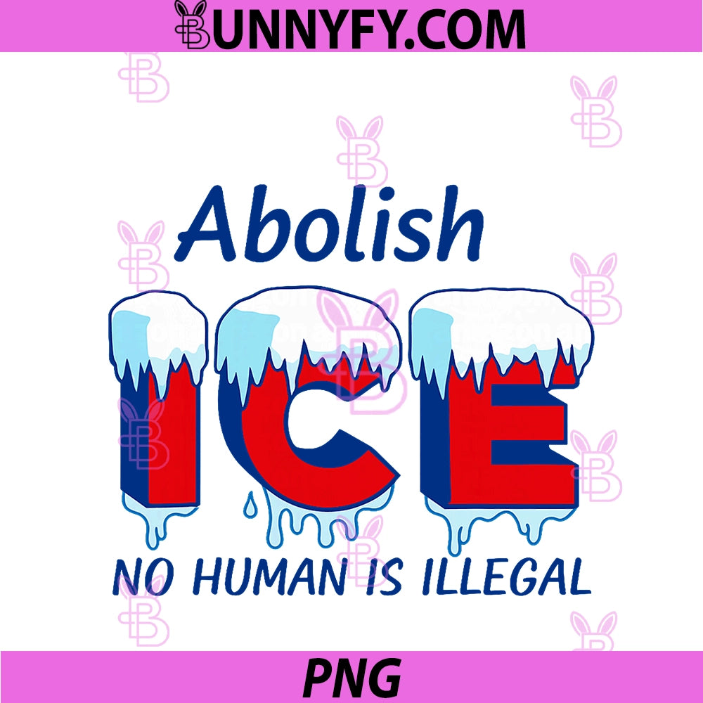 Abolish Ice PNG, No Human Is Illegal PNG