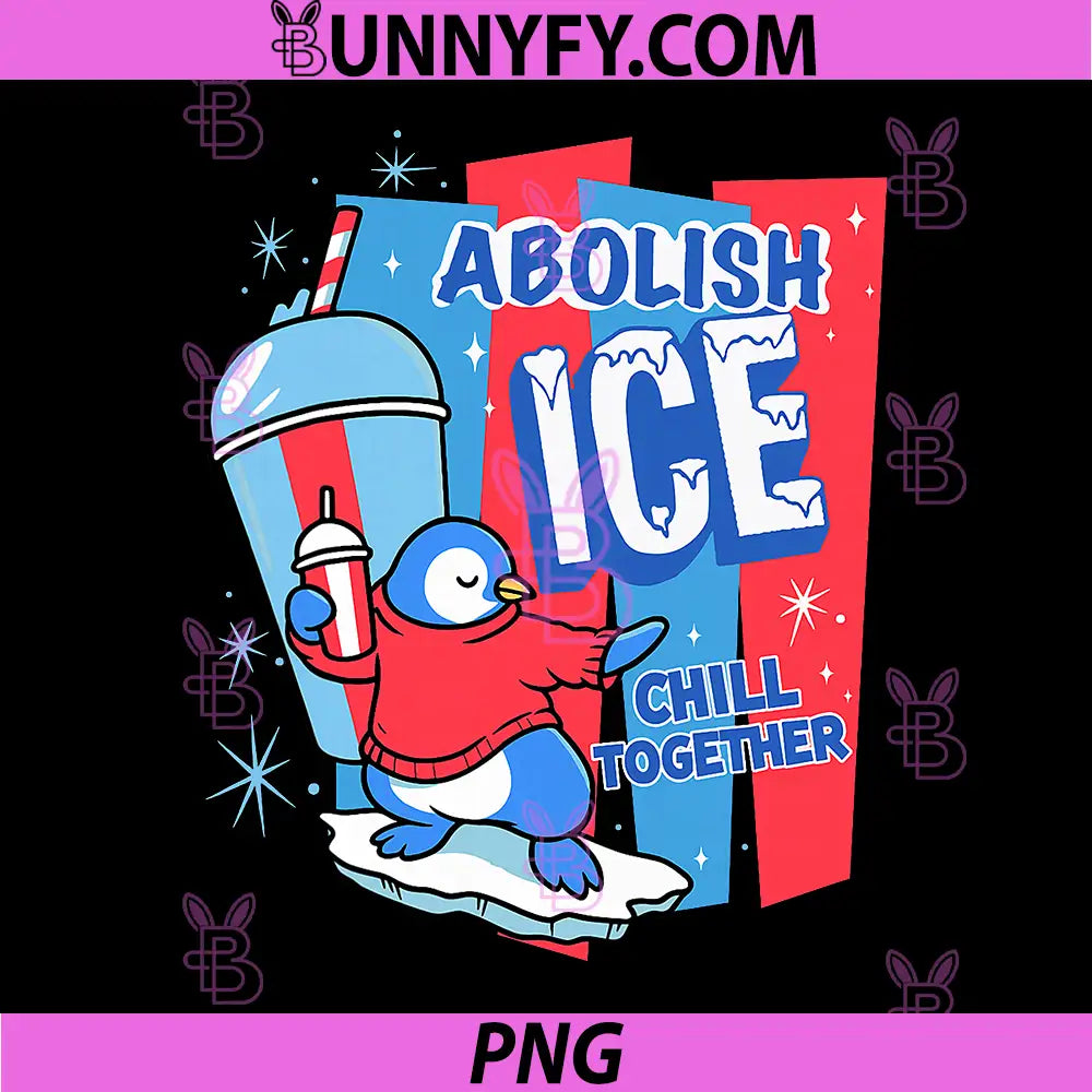Abolish The Ice Penguin Slush PNG, Drink Funny Summer Chill Mode PNG