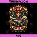 Above All 250 Years 250th PNG, Anniversary USA Independence Day PNG