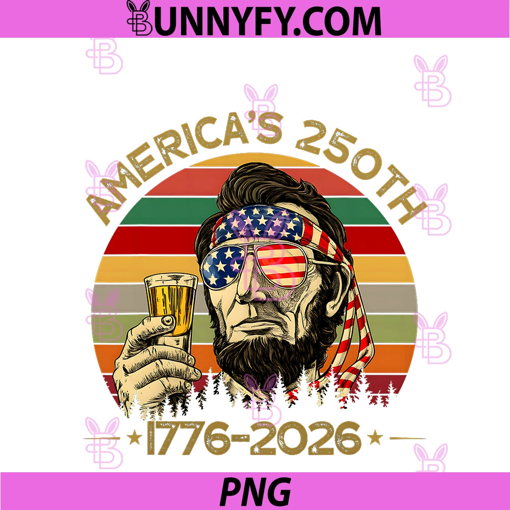 Abraham Lincoln 250 Years 250th Anniversary USA PNG, 4th Of July PNG