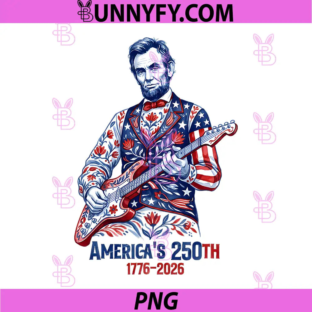 Abraham Lincoln Guitar PNG, Patriotic 250th Anniversary PNG