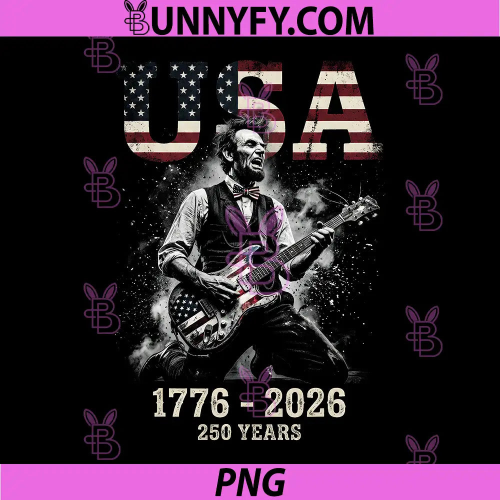 Abraham Lincoln Playing Guitar PNG, 250 Anniversary 1776-2026 USA PNG