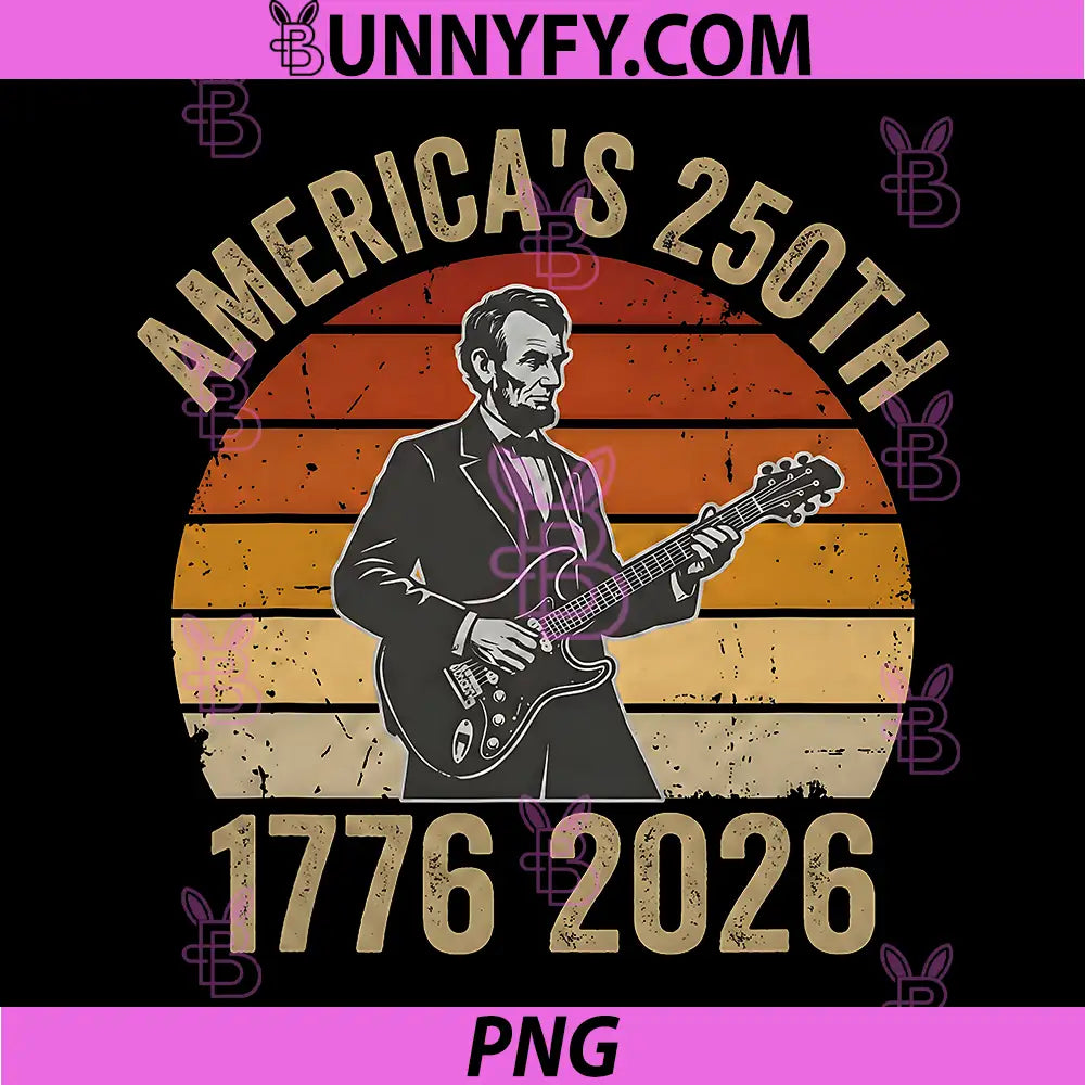 Abraham Lincoln Playing Guitar PNG, 4th July 250th Anniversary PNG