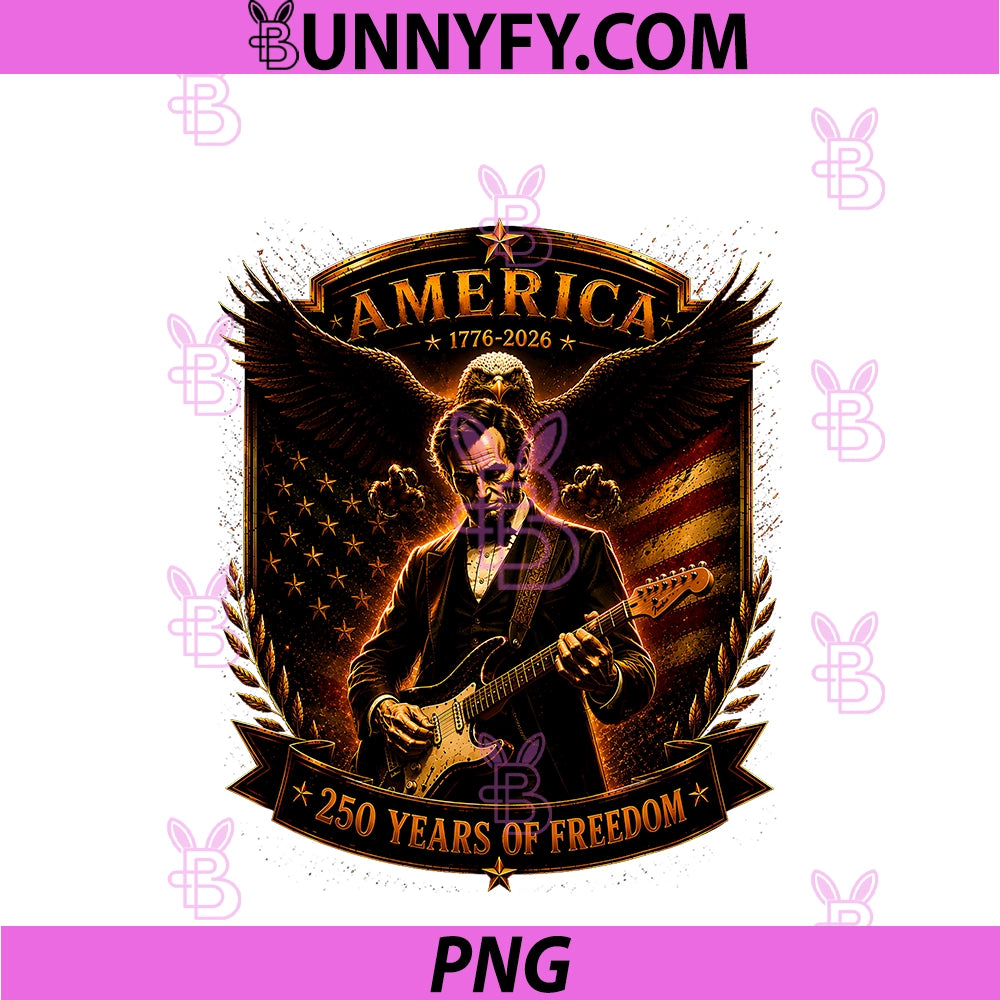 Abraham Lincoln Playing Guitar Eagle PNG, 250th Anniversary PNG