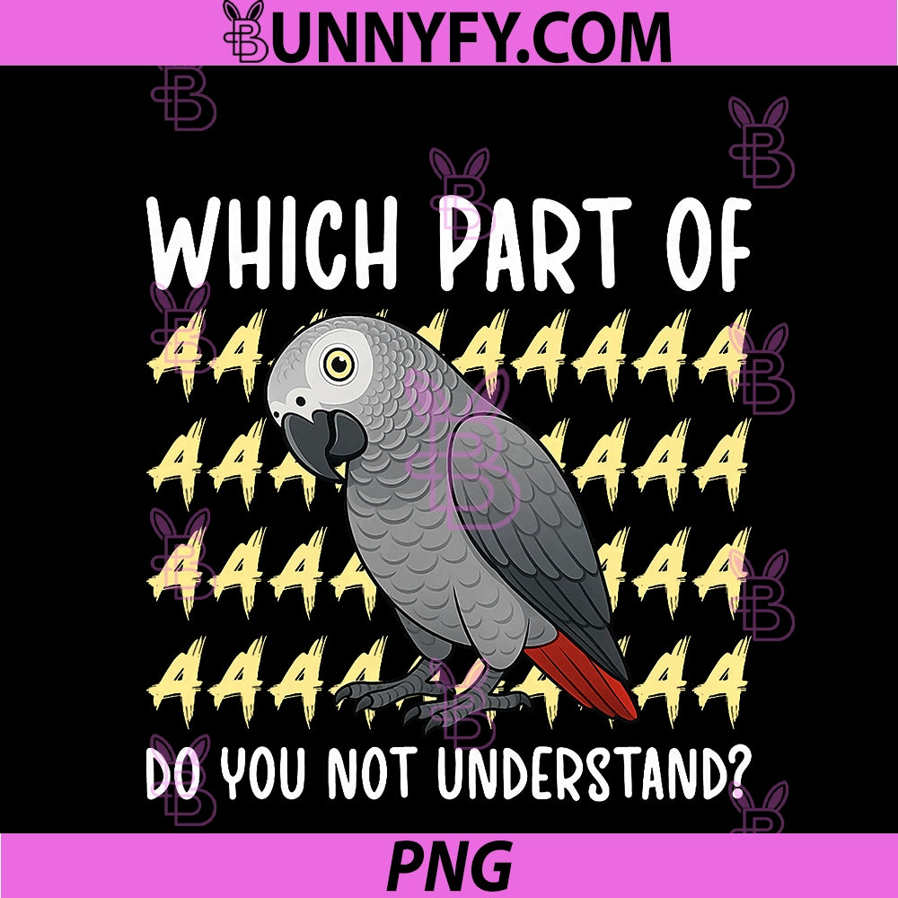 African Grey Parrot Owner PNG, Funny African Grey Lover PNG