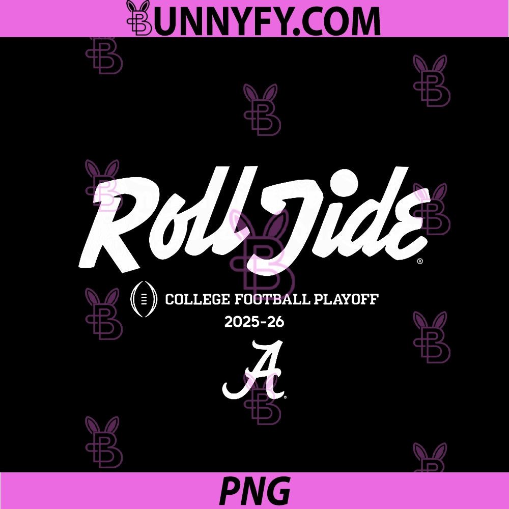 Alabama Crimson Tide College PNG, Football Playoff Slogan 2025 PNG