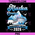 Alaska Cruise 2026 PNG, Family Friends Vacation Travel Matching PNG