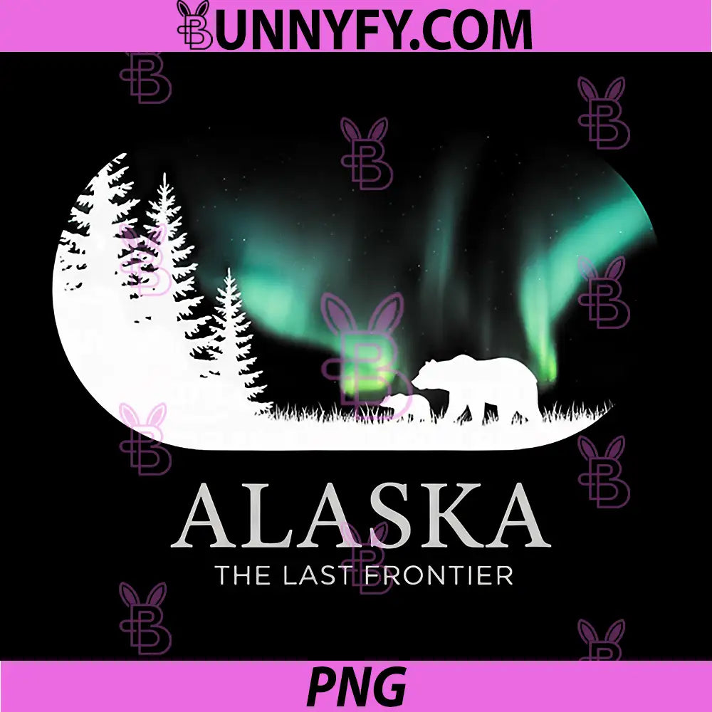 Alaska The Last Frontier and Trees PNG, Nature Souvenir PNG