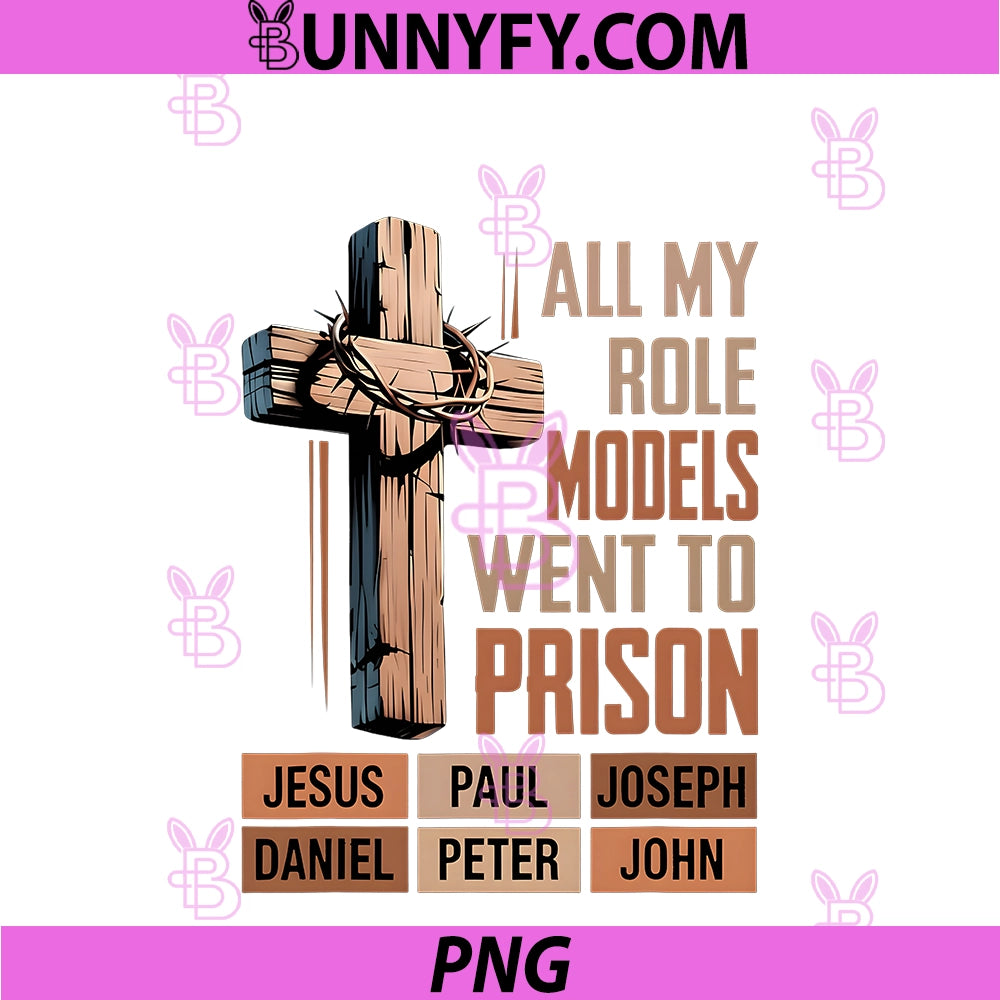 All My Role Models Went To Prison PNG, Christians Church Events PNG